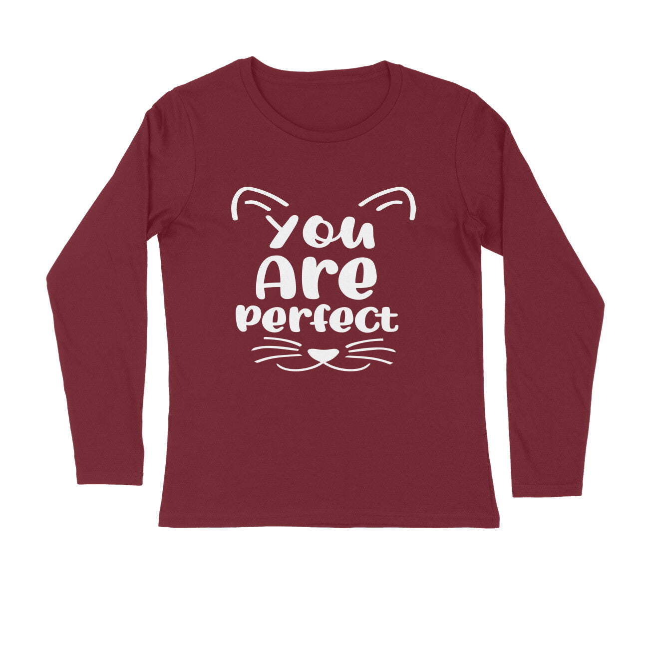 Men's You Are Perfect Quote Printed Full Sleeve T Shirt