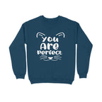 Men's You Are Perfect Graphics Printed Sweatshirts