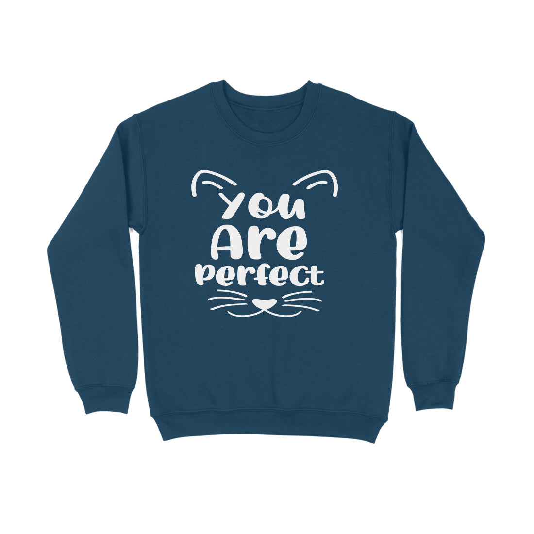 Men's You Are Perfect Graphics Printed Sweatshirts