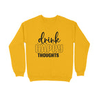 Men's Drink Happy Thoughts Graphics Printed Sweatshirts