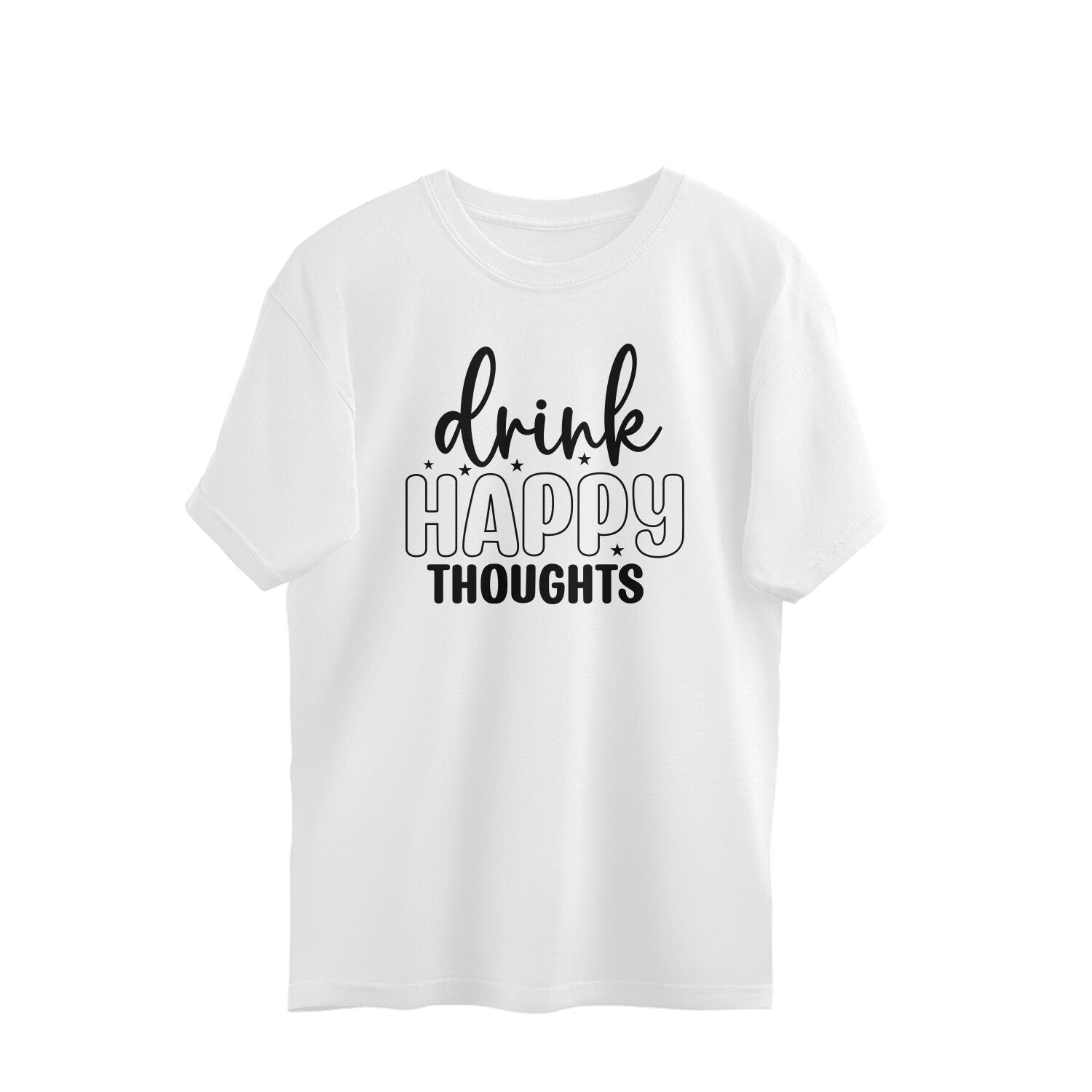 Women's Drink Happy Thoughts Graphics Printed Oversized T-Shirt
