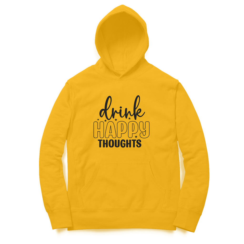 Women's Drink Happy Thoughts Graphics Printed Hoodies