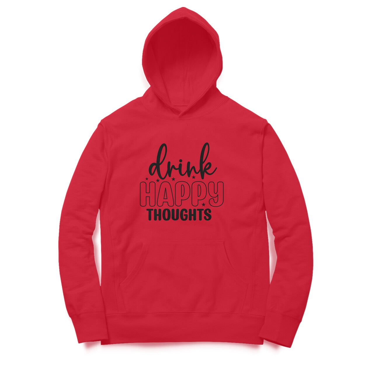Women's Drink Happy Thoughts Graphics Printed Hoodies