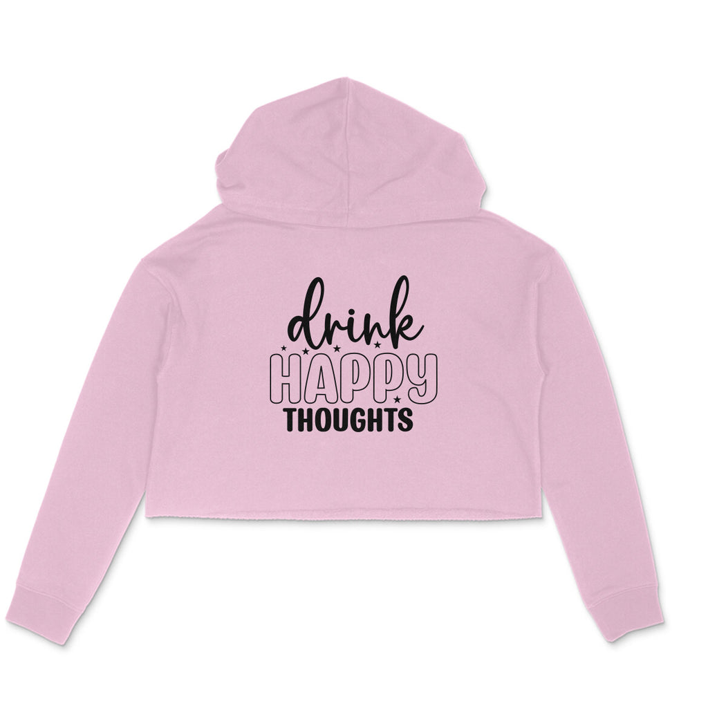 Women's Drink Happy Thoughts Graphics Printed Crop Hoodies