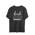 Women's Drink Happy Thoughts Graphics Printed Oversized T-Shirt