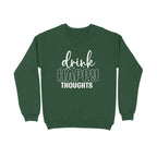 Women's Drink Happy Thoughts Graphics Printed Sweatshirts