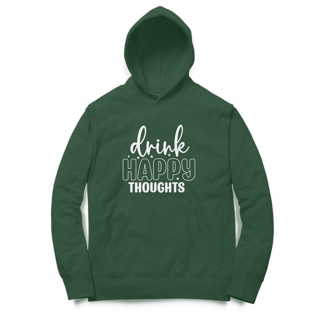 Men's Drink Happy Thoughts Graphics Printed Hoodies