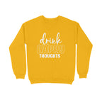 Men's Drink Happy Thoughts Graphics Printed Sweatshirts