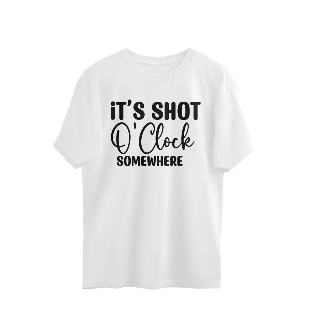 Women's It's Shot O' Clock Somewhere Graphics Printed Oversized T-Shirt