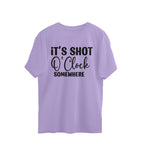 Women's It's Shot O' Clock Somewhere Graphics Printed Oversized T-Shirt