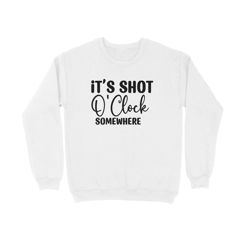 Women's It's Shot O' Clock Somewhere Graphics Printed Sweatshirts