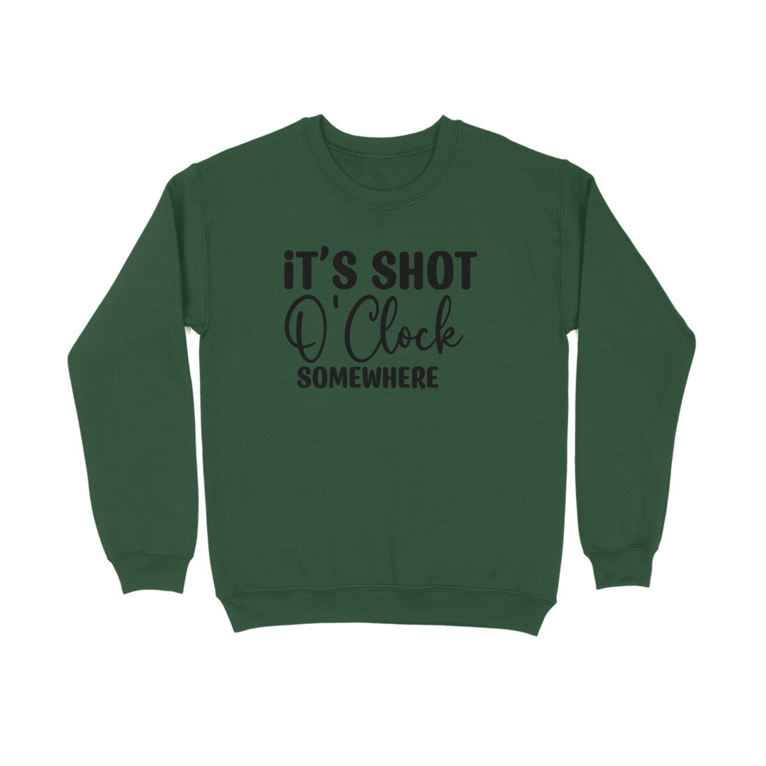 Women's It's Shot O' Clock Somewhere Graphics Printed Sweatshirts