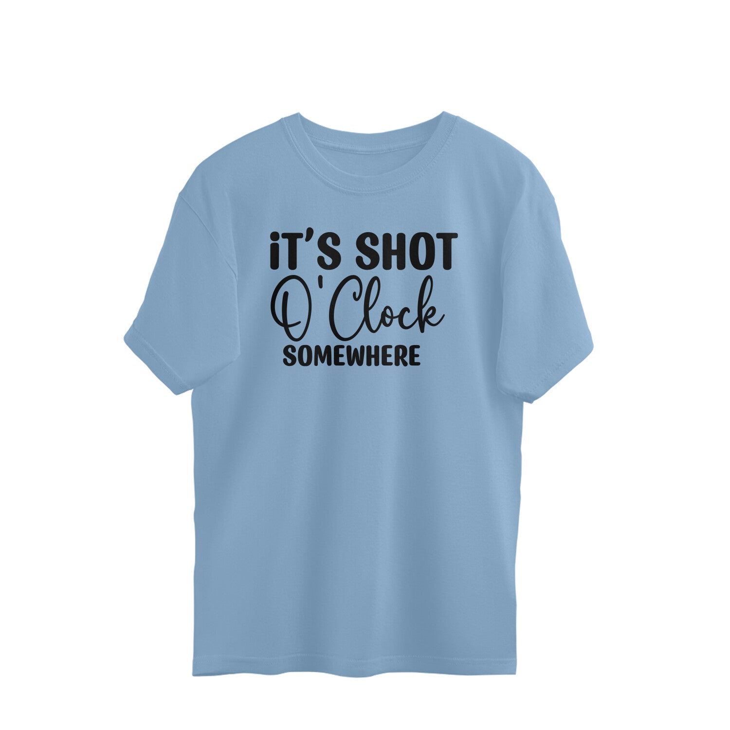 Men's It's Shot O' Clock Somewhere Design Printed Oversized T-Shirt