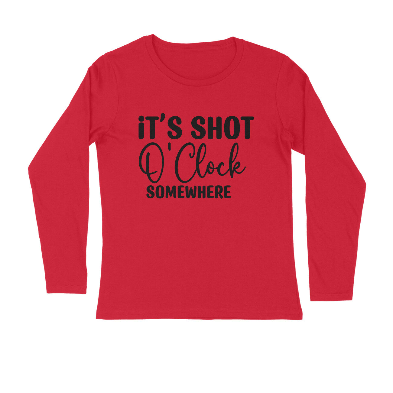 Men's It's Shot O' Clock Somewhere Quote Printed Full Sleeve T Shirt Secondary image
