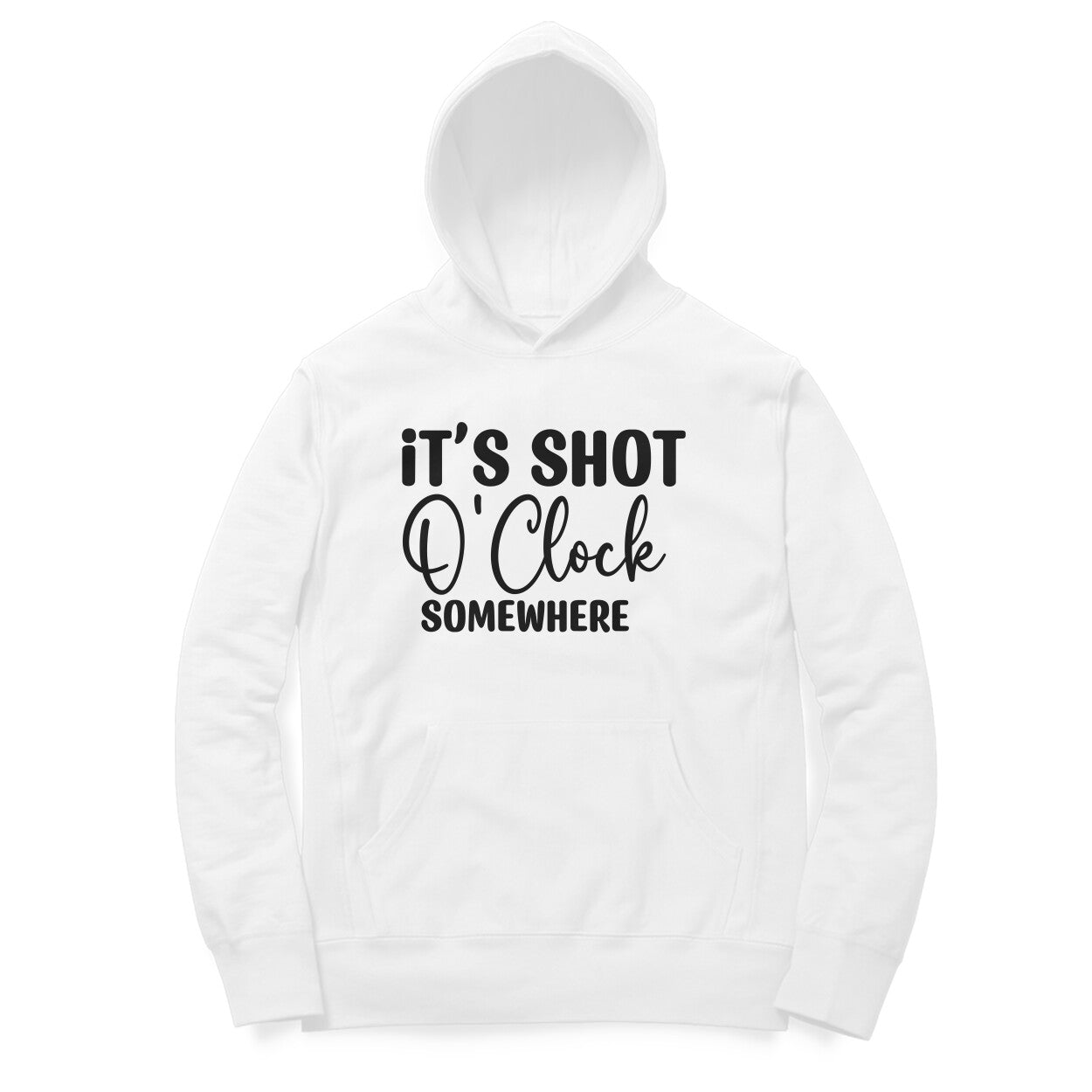 Men's It's Shot O' Clock Somewhere Graphics Printed Hoodies