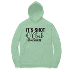 Men's It's Shot O' Clock Somewhere Graphics Printed Hoodies