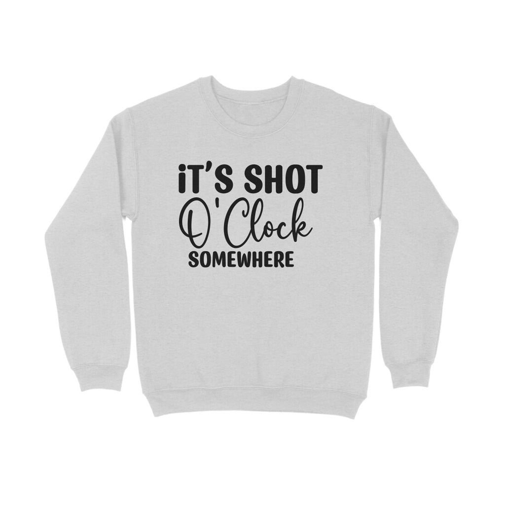 Men's It's Shot O' Clock Somewhere Graphics Printed Sweatshirts