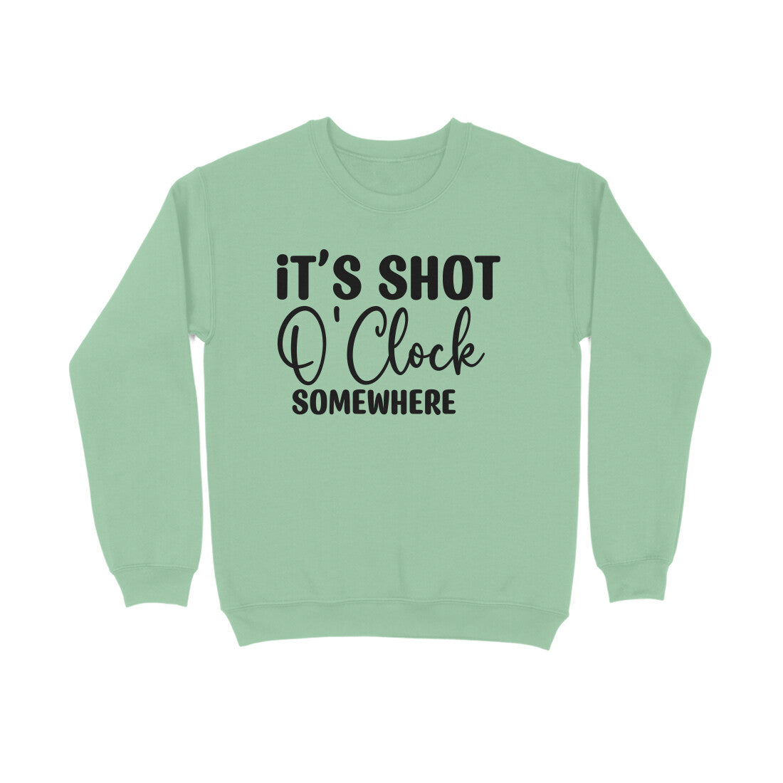 Men's It's Shot O' Clock Somewhere Graphics Printed Sweatshirts