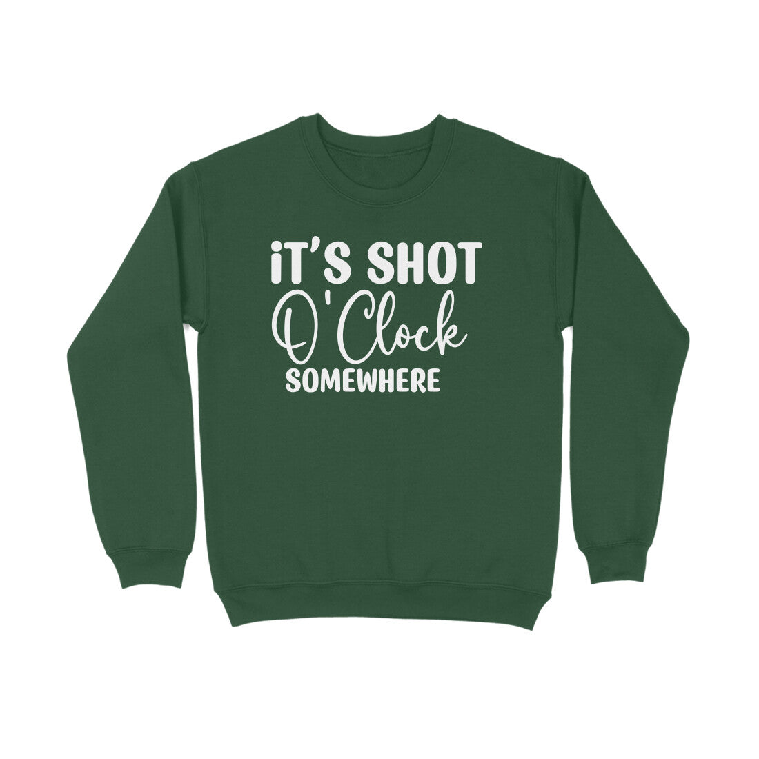 Women's It's Shot O' Clock Somewhere Graphics Printed Sweatshirts