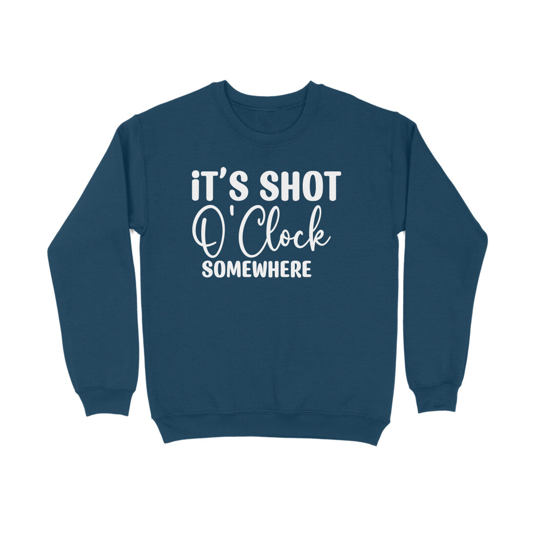 Women's It's Shot O' Clock Somewhere Graphics Printed Sweatshirts