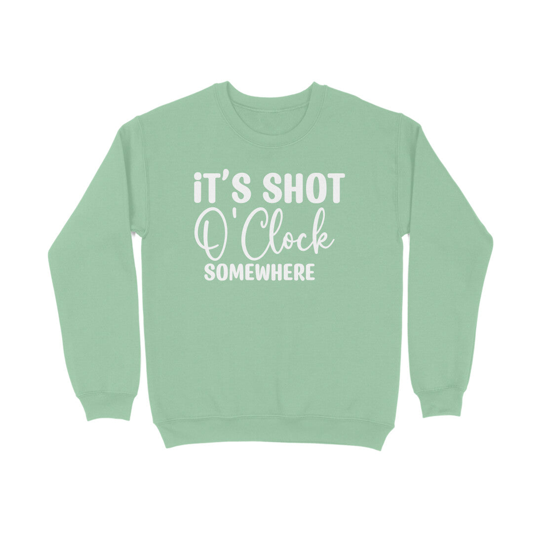 Women's It's Shot O' Clock Somewhere Graphics Printed Sweatshirts