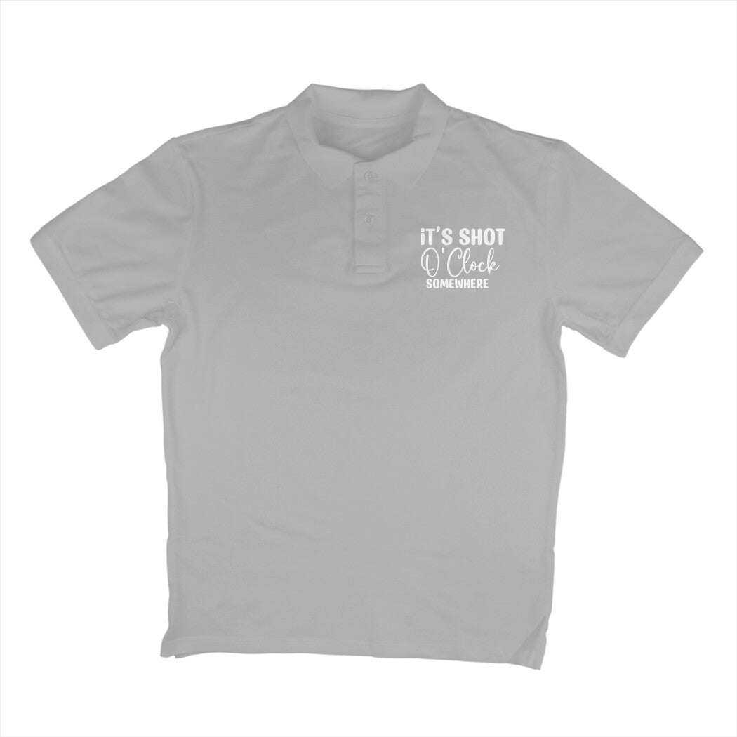 Men's It's Shot O' Clock Somewhere Quote Printed Polo T Shirt