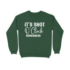 Men's It's Shot O' Clock Somewhere Graphics Printed Sweatshirts
