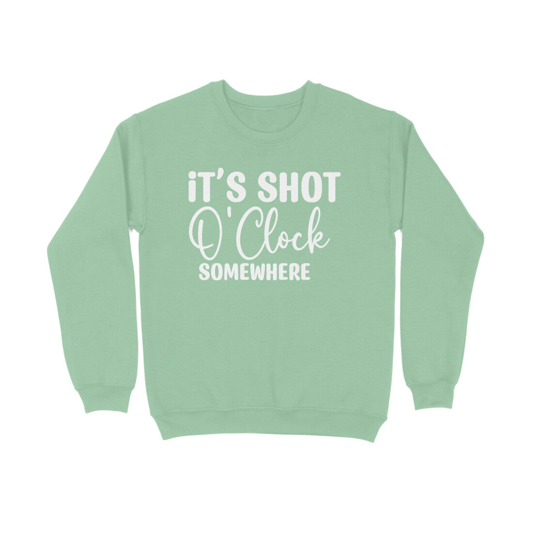 Men's It's Shot O' Clock Somewhere Graphics Printed Sweatshirts