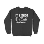 Men's It's Shot O' Clock Somewhere Graphics Printed Sweatshirts