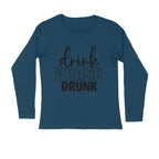 Men's Drink Drank Drunk Quote Printed Full Sleeve T Shirt