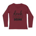 Men's Drink Drank Drunk Quote Printed Full Sleeve T Shirt