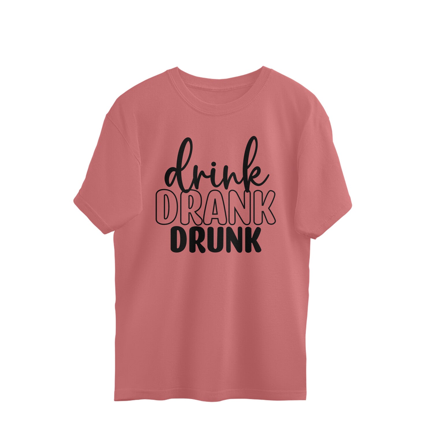 Women's Drink Drank Drunk Graphics Printed Oversized T-Shirt