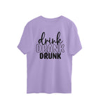 Women's Drink Drank Drunk Graphics Printed Oversized T-Shirt