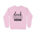 Women's Drink Drank Drunk Graphics Printed Sweatshirts