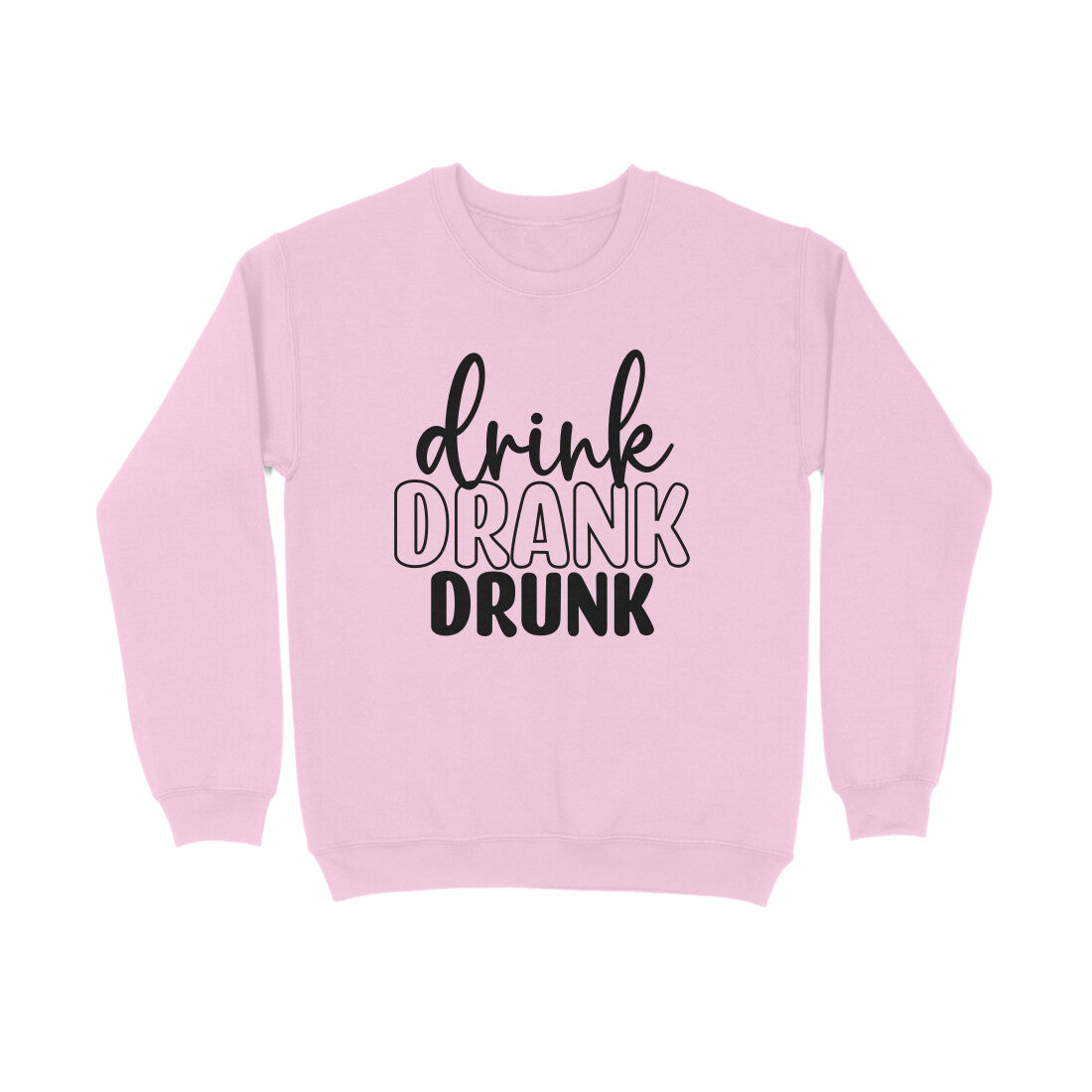 Women's Drink Drank Drunk Graphics Printed Sweatshirts