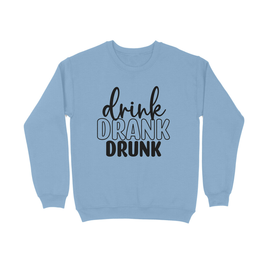 Women's Drink Drank Drunk Graphics Printed Sweatshirts
