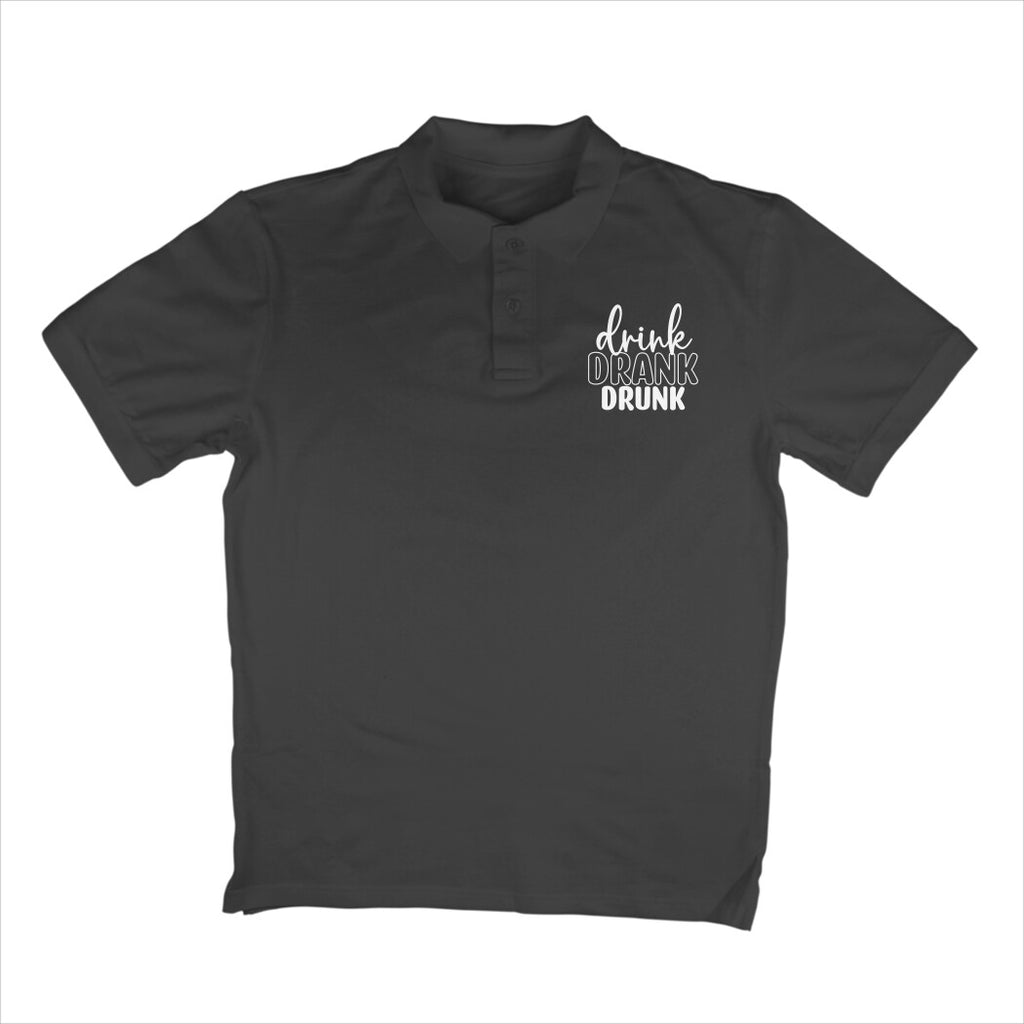 Men's Drink Drank Drunk Quote Printed Polo T Shirt
