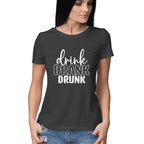 Women's Drink Drank Drunk Graphics Printed T-Shirt