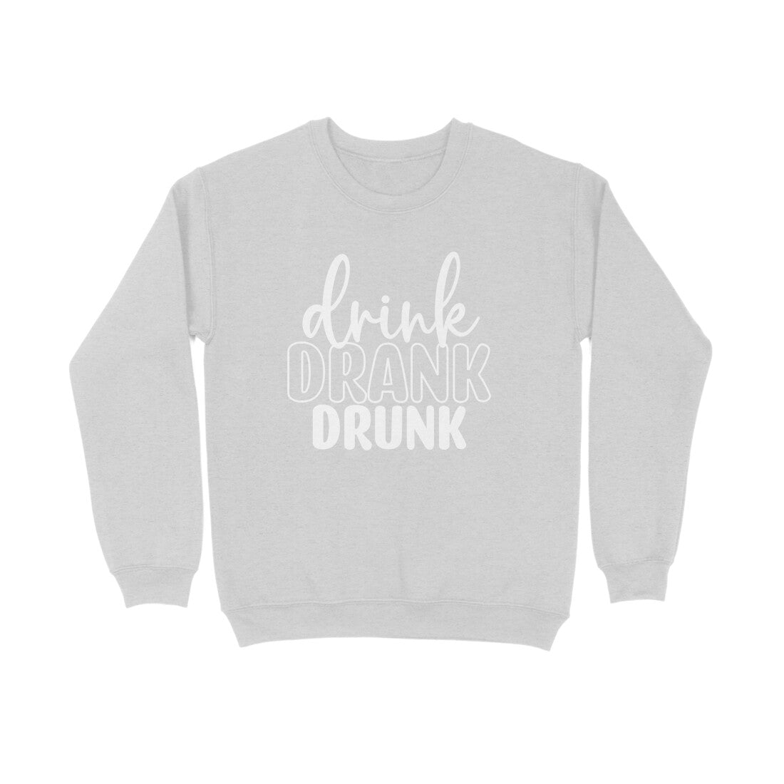 Women's Drink Drank Drunk Graphics Printed Sweatshirts