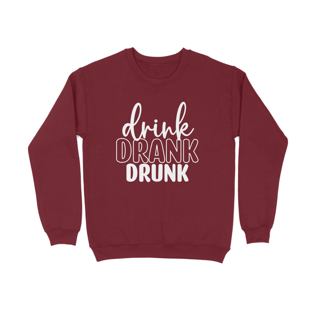 Women's Drink Drank Drunk Graphics Printed Sweatshirts