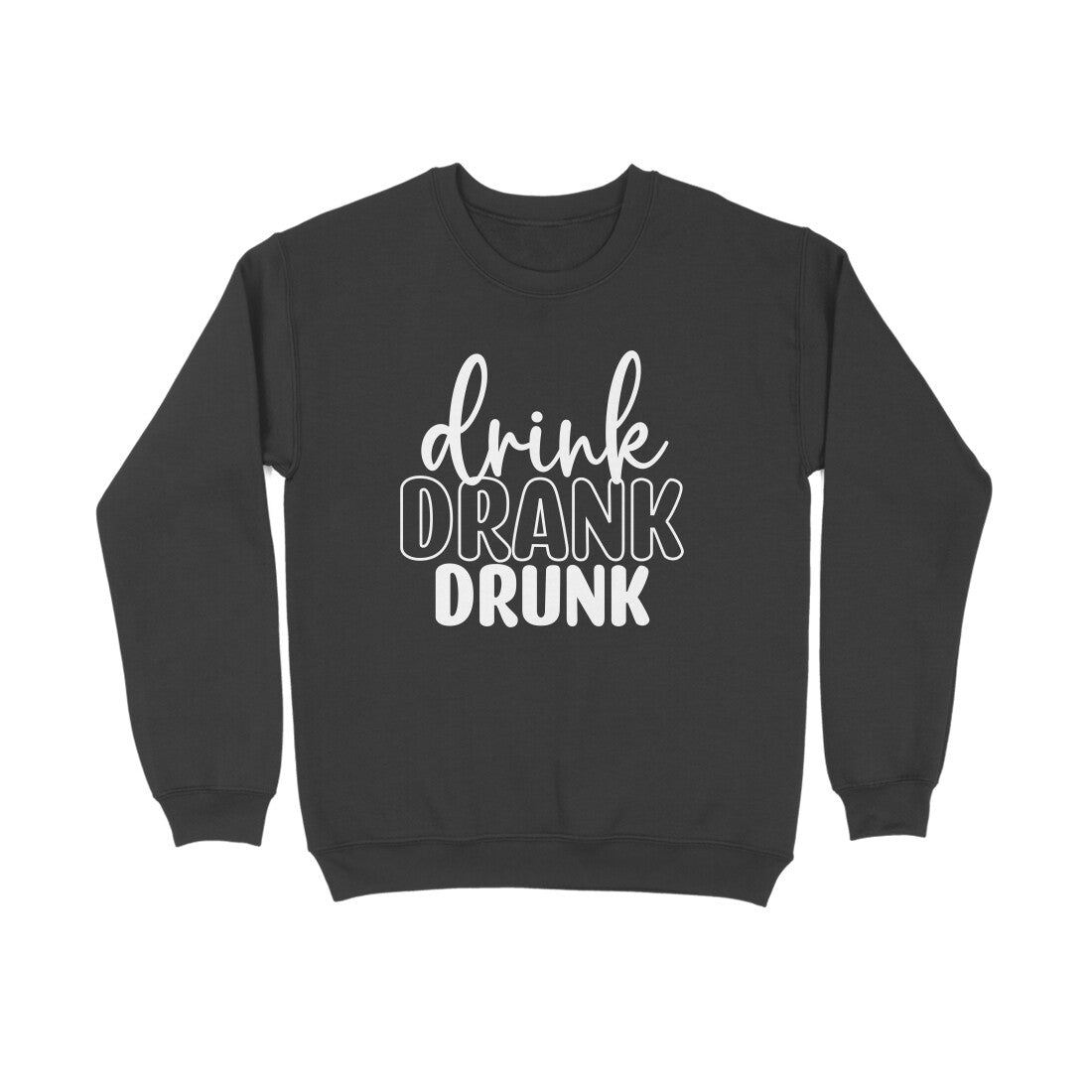 Women's Drink Drank Drunk Graphics Printed Sweatshirts