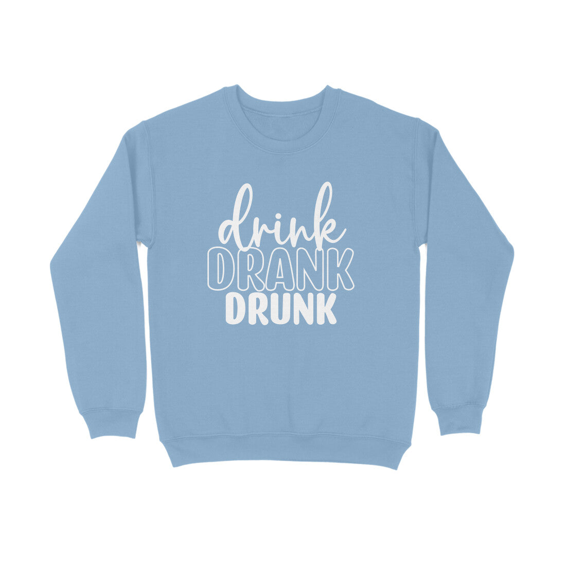 Women's Drink Drank Drunk Graphics Printed Sweatshirts