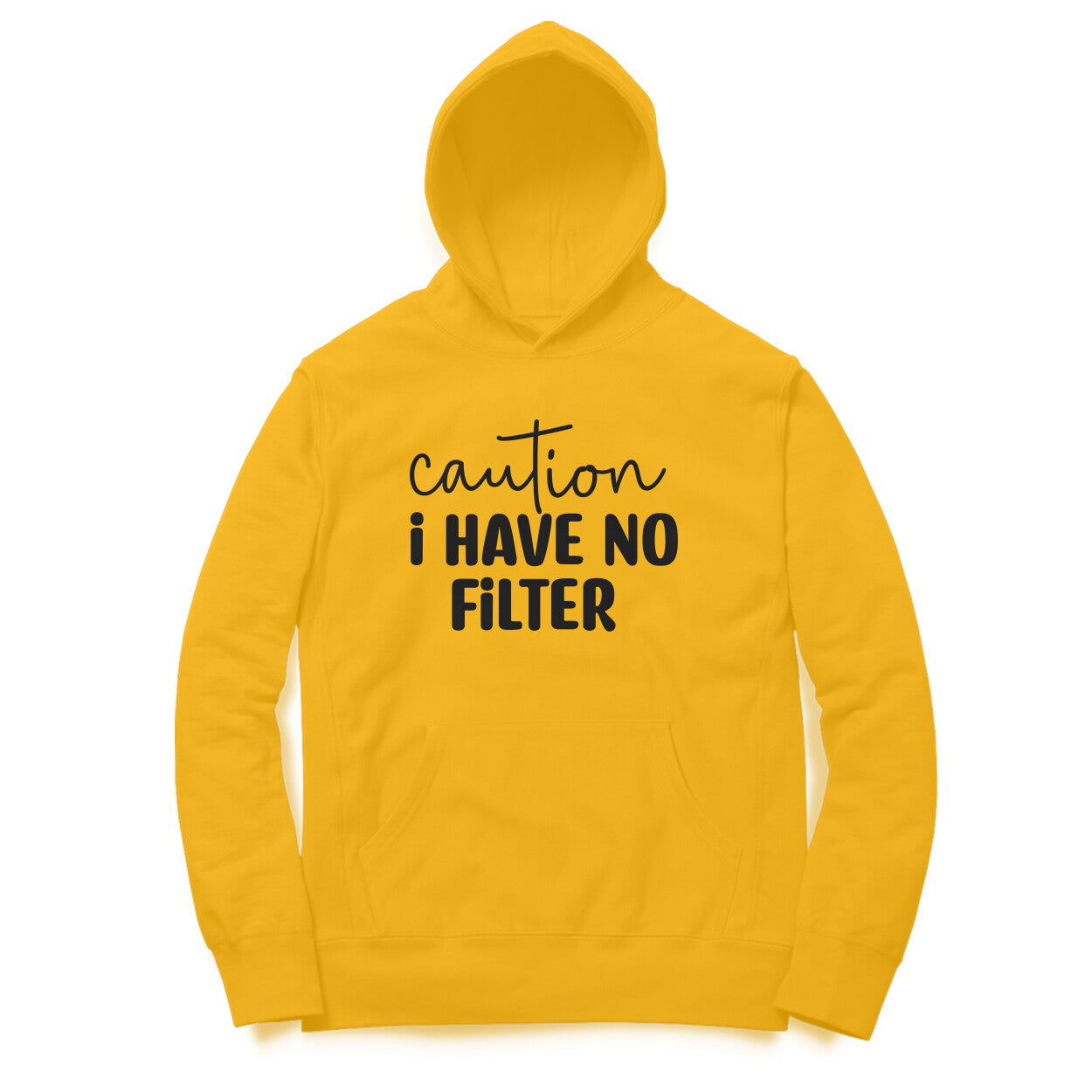 Women's Caution I Have No Filter Graphics Printed Hoodies