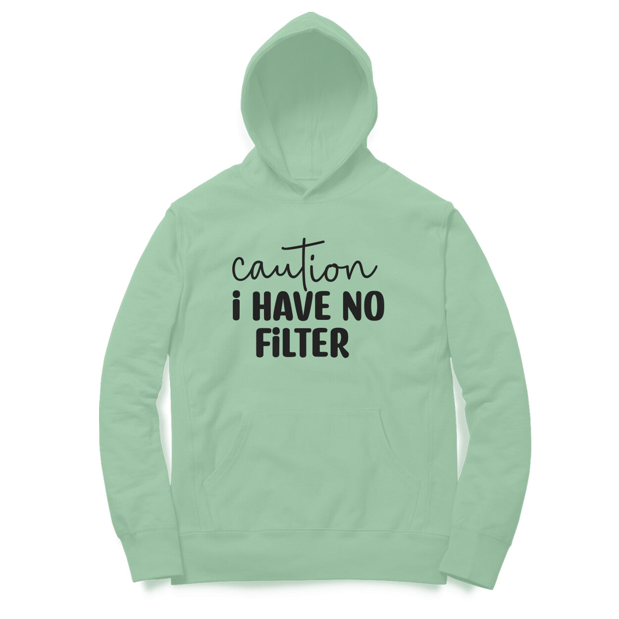 Women's Caution I Have No Filter Graphics Printed Hoodies