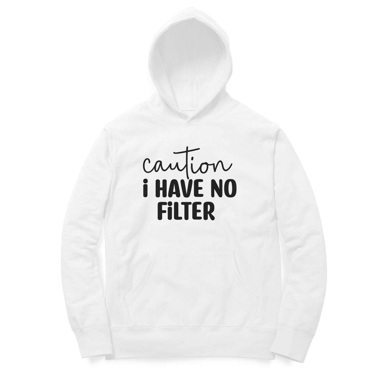 Women's Caution I Have No Filter Graphics Printed Hoodies