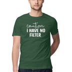 Men's Caution I Have No Filter Design Printed T-Shirt