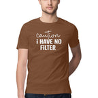 Men's Caution I Have No Filter Design Printed T-Shirt