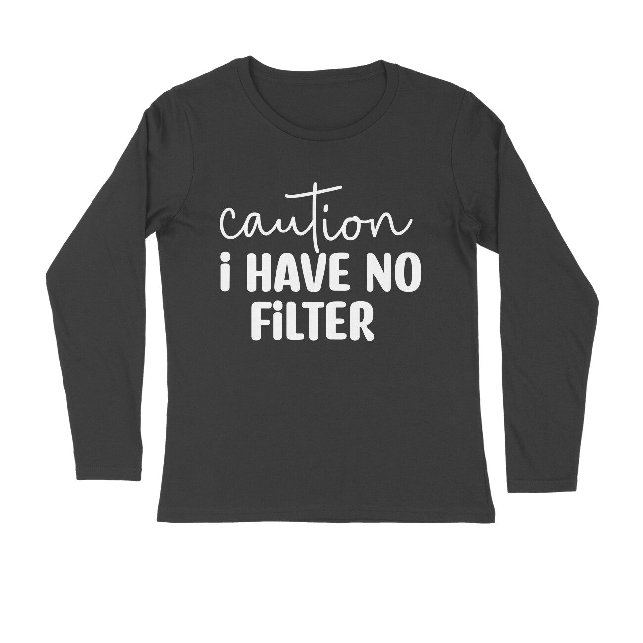 Men's Caution I Have No Filter Quote Printed Full Sleeve T Shirt Secondary image