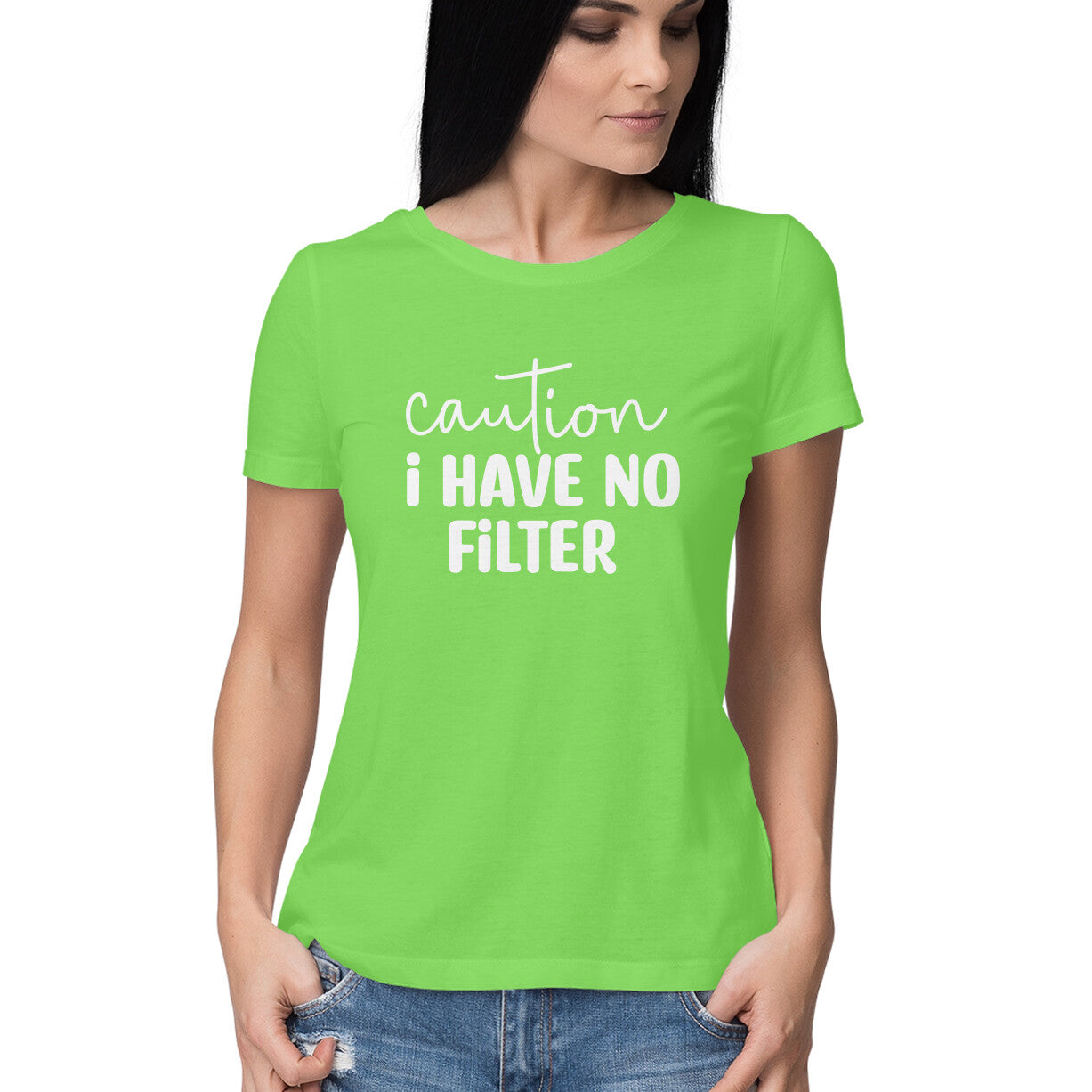 Women's Caution I Have No Filter Graphics Printed T-Shirt