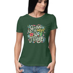 Women's Grow Through what you Go Through Graphics Printed T-Shirt